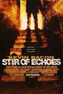 You are currently viewing At the Movies with Alan Gekko: Stir of Echoes “99”