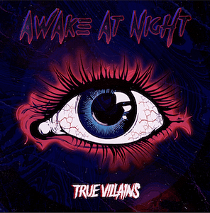 Read more about the article ROCK POWER FORCE TRUE VILLAINS SHARE NEW SONG “AWAKE AT NIGHT”