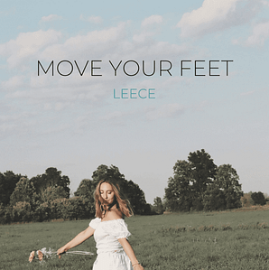 Read more about the article LEECE new song “Move Your Feet” is out now!