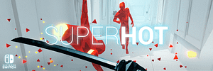 Read more about the article SUPERHOT Explodes onto the Nintendo Switch Today!