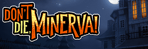 Read more about the article It’s a MONSTER SMASH! Melee attacks, new enemies, and more in Don’t Die, Minerva!’s latest update!