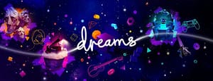 Read more about the article Dreams on PlayStation 4 Gets a Free Demo and a New Video Series Focused on the Creation of Games
