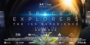 Read more about the article EPISODE 2 OF SPACE EXPLORERS: THE ISS EXPERIENCE TO SCREEN IN VENUES ON OCULUS QUEST FROM JULY 20-23, 2021