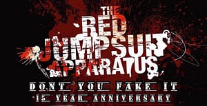 Read more about the article The Red Jumpsuit Apparatus Celebrate 15th Anniversary of “Don’t You Fake It” With Twitch Track-By-Track / Q & A on Friday, 7/16
