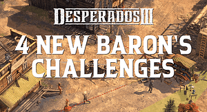 Read more about the article The Baron’s Call: Free Update for Desperados III with new content released today