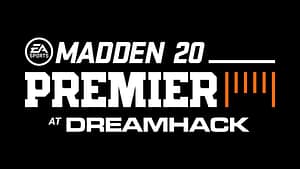 Read more about the article DREAMHACK FESTIVALS IN ANAHEIM AND DALLAS TO FEATURE MADDEN 20 TOURNAMENTS