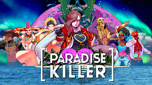 Read more about the article Open-World Whodunit, Paradise Killer, Launches Today for Nintendo Switch and Windows PC