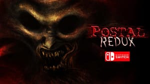 Read more about the article POSTAL Redux is Heading to Nintendo Switch Oct 16th!
