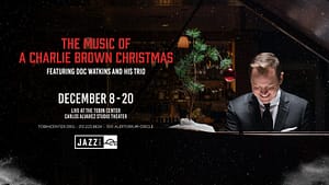 Read more about the article The Tobin Center Welcomes Doc Watkins and his Trio this  Holiday Season for “The Music of A Charlie Brown Christmas”