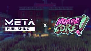 Read more about the article META Publishing and Digitality Studios Join Forces To Bring HordeCore To Earth