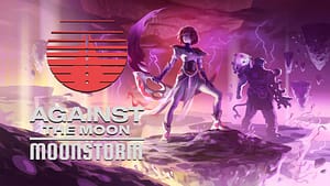 Read more about the article Free update Against The Moon: Moonstorm is released on GOG