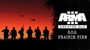 Read more about the article Arma 3 Creator DLC: S.O.G. Prairie Fire Launches Today on Steam