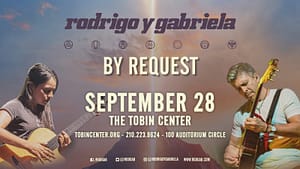 Read more about the article The Tobin Center presents Rodrigo Y Gabriela, coming September 28, 2021