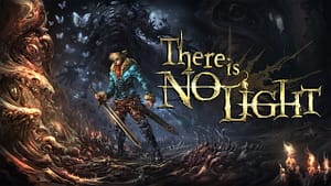 Read more about the article There Is No Light New Trailer Teaser and Demo