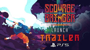 Read more about the article Acclaimed fast-paced rogue-like platformer ScourgeBringer continues the brutality on PS5 today!