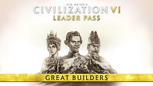 Read more about the article Civilization VI: Leader Pass – Great Builders Pack Now Available!