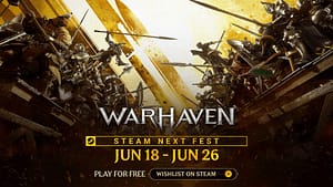 Read more about the article The Warhaven Steam Next Fest Demo Is a Hit and on Now!