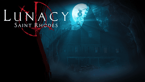 Read more about the article Take a Terrifying Peek, as Lunacy: Saint Rhodes Reveals July 27th Release, and a Public Demo