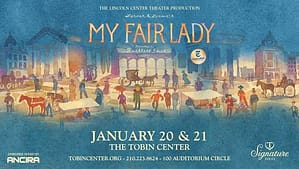 Read more about the article LERNER & LOEWE’S “MY FAIR LADY” TO PLAY SAN ANTONIO, TEXAS ON JANUARY 20-21, 2024 AT THE TOBIN CENTER FOR THE PERFORMING ARTS