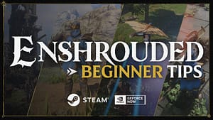 Read more about the article The Quest for Success: Enshrouded Shares Tips & Tricks, Early Access Insight