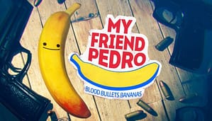 Read more about the article My Friend Pedro Review
