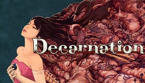 Read more about the article Horror Narrative Decarnation Conquers Monstrosities of the Mind on Nintendo Switch, PC Today