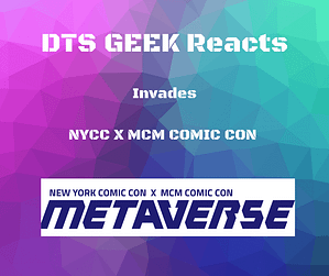 Read more about the article NYCC Metaverse – Day 2 Show Highlights