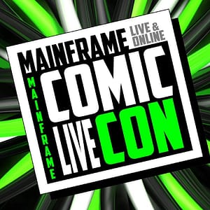 Read more about the article Mainframe Comic Con To Feature Interactive, Real Time Convention Experience