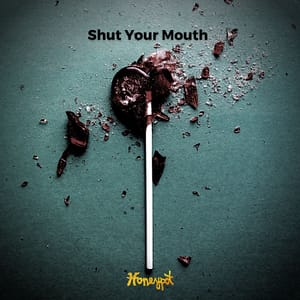 Read more about the article Honeypot “Shut Your Mouth” Anti-Love Song Out Fri 2/19