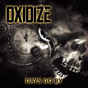 Read more about the article OXIDIZE: Launch “Days Go By” Single