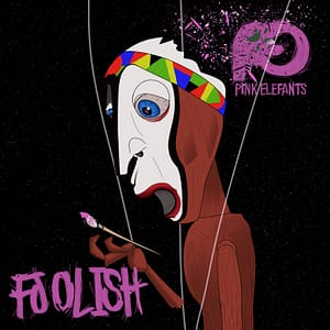 Read more about the article PINK ELEFANT’S NEW SINGLE & VIDEO “FOOLISH” OUT NOW