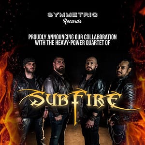 Read more about the article SUBFIRE proudly announces their collaboration with Symmetric Records