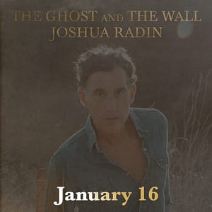 Read more about the article The Tobin Center for the Performing Arts presents Joshua Radin: The Ghost and the Wall