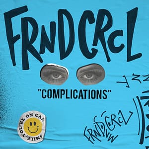 Read more about the article New Jersey’s FRND CRCL Drop New Single “Complications”