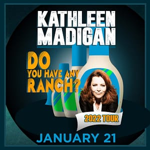 Read more about the article The Tobin Center for the Performing Arts presents Kathleen Madigan: Do You Have Any Ranch? Tour