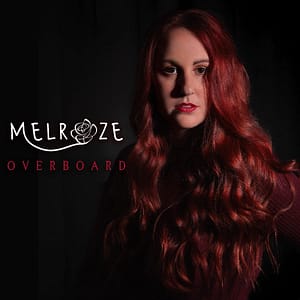Read more about the article Melroze Fuses Celtic Energy With Indie Songwriting in New Single “Overboard”