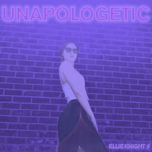 Read more about the article Ellie Knight new track Unapologetic is out now!