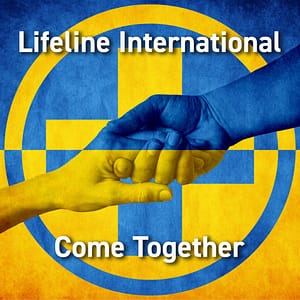 Read more about the article Come Together by Lifeline International