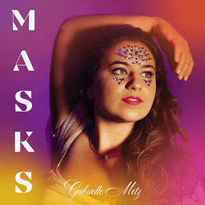 Read more about the article Rising Nashville Singer-Songwriter, Gabrielle Metz Releases Haunting New Single “Masks”