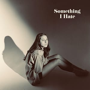 Read more about the article ROSIE SHARES NEW SINGLE “SOMETHING I HATE”