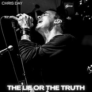Read more about the article Immerse Yourself in a Nostalgic Experience with Chris Day’s New Single “The Lie or The Truth”