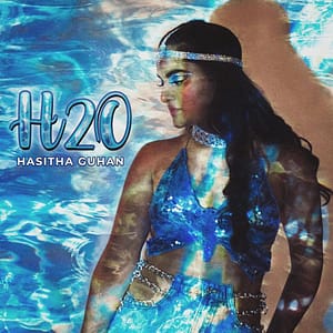 Read more about the article Hasitha Guhan new track H20 is out now!