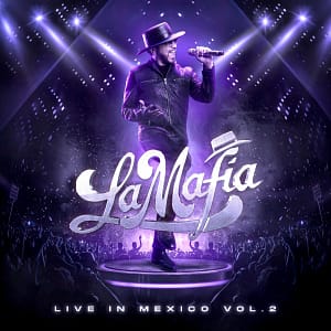 Read more about the article LEGENDARY, HOUSTON-BASED, LATIN SUPERGROUP LA MAFIA ANNOUNCES THEIR NEWEST ALBUM “LIVE IN MEXICO VOL. 2”