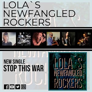 Read more about the article LOLA’S NEWFANGLED ROCKERS – single “Stop This War”
