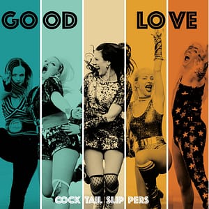 Read more about the article Oslo, Norway’s The Cocktail Slippers Reveal New Video For Latest Single “Good Love”