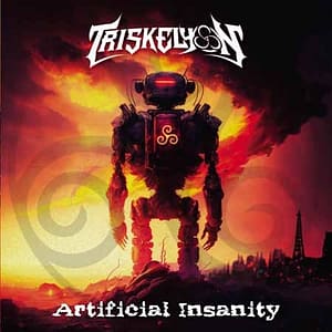 Read more about the article Out Now! Canadian Thrashers TRISKELYON New Album “Artificial Insanity” ft. Guests From Infrared, TYMO, Category VI, Naitaka and More!