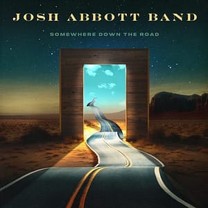 Read more about the article Josh Abbott Band Announces New Album Somewhere Down The Road Out January 26, 2024 X Shares Heartfelt New Single “What Were You Thinking”