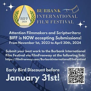 Read more about the article Burbank Film Festival Announces 2024 Dates X Now Accepting Submissions