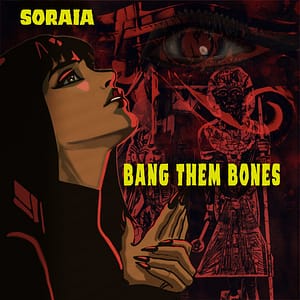 Read more about the article Philadelphia Rockers SORAIA Release New Single “Bang Them Bones” X Appearing at SXSW 2024