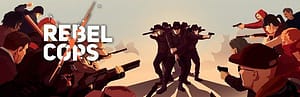 Read more about the article With a Rebel Yell… Rebel Cop is out now on iOS and Android!